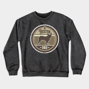 Boston Dad - Distressed Boston Terrier Silhouette Design Crewneck Sweatshirt